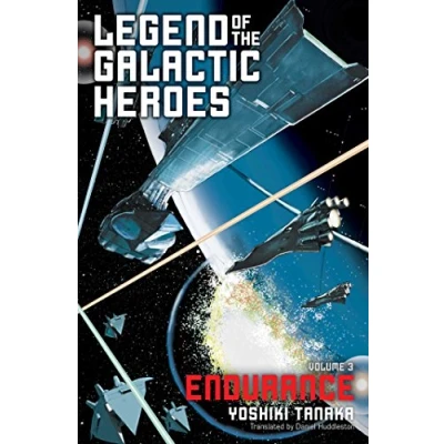 Abbildung von Legend OF the GALACTIC Heroes, Vol. 3: Endurance (LEGEND HEROES SC NOVEL, Band 3)