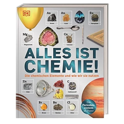 Abbildung von Alles ist Chemie!: Die chemischen Elemente und wie wir sie nutzen