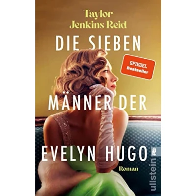 Abbildung von die sieben Männer der Evelyn Hugo: Roman einzigartige Liebesgeschichte, hunderttausende TikTok Userinnen zu Tränen gerührt hat