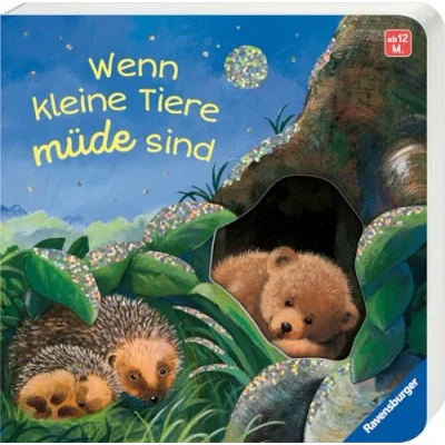 Abbildung von Wenn kleine Tiere müde sind Eine erste Gutenacht Geschichte für Kinder ab 1 Jahr, Vorlesebuch, Bilderbuch