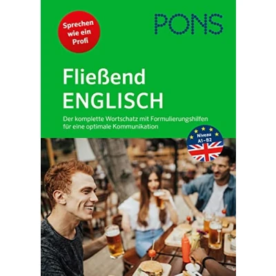 Abbildung von PONS Fließend Englisch: Der komplette Wortschatz mit Formulierungshilfen für eine optimale Kommunikation (PONS sprechen)