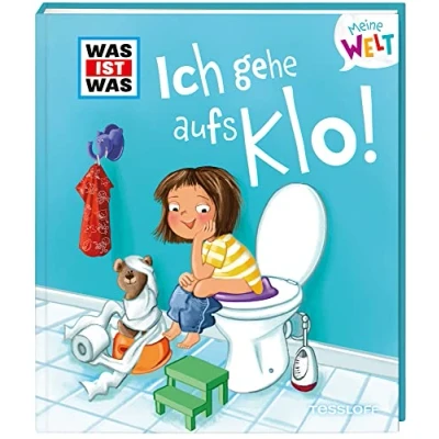 Abbildung von WAS IST Meine Welt Band 6. Ich gehe aufs Klo! Klappenbuch für Kinder ab 2 Jahren / Liebevolles Vorlesebuch über das Sauberwerden und Hygiene