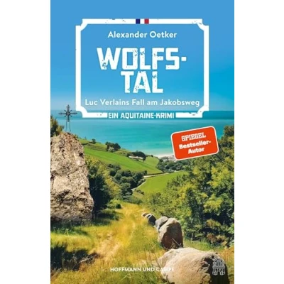 Abbildung von Wolfstal: Luc Verlains Fall am Jakobsweg Ein Aquitaine Krimi (Luc Verlain ermittelt, Band 9)