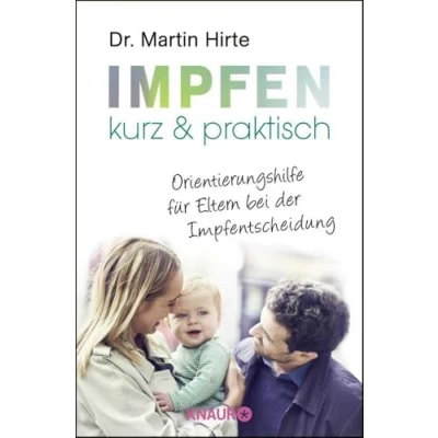 Abbildung von Impfen kurz &amp; praktisch: Orientierungshilfe für Eltern bei der Impfentscheidung Aktualisierte und überarbeitete Neuausgabe 09/2024