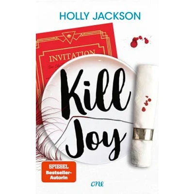 Abbildung von Kill Joy: Prequel zum Young Adult Booktok Erfolg A Good Girl’s Guide to Murder deutsche Ausgabe