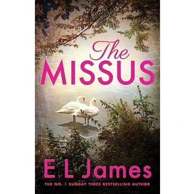 Abbildung von the Missus: a passionate and thrilling love story by global bestselling author of Fifty Shades trilogy