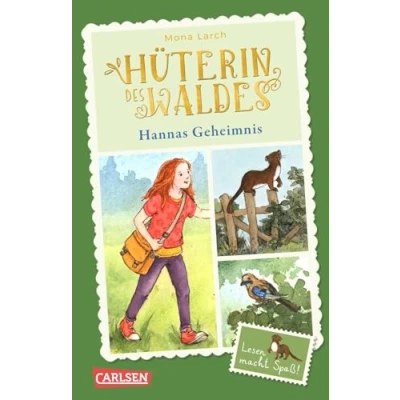 Abbildung von Hüterin des Waldes 1: Hannas Geheimnis: Ein warmherziges Kinderbuch ab 8 Jahren mit ganz viel Natur und einem Hauch von Magie! (1)