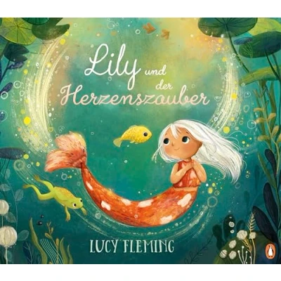 Abbildung von Lily und der Herzenszauber: Bilderbuch ab 4 Jahren über Freundschaft, Hilfsbereitschaft Mut