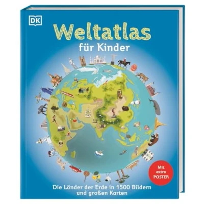 Abbildung von Weltatlas Für Kinder: Die Länder der Erde in 1500 Bildern und großen Karten. mit großem Poster Weltkarte Flaggen. Kinder ab 8 Jahren
