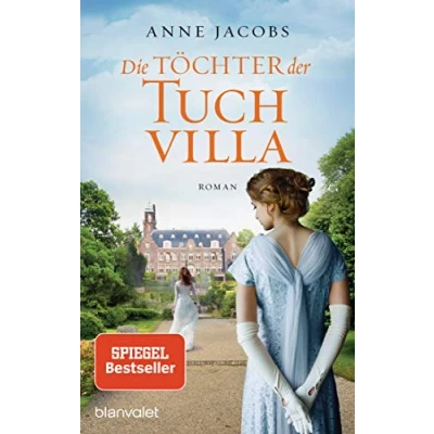 Abbildung von Die Töchter der Tuchvilla: Roman (Die Tuchvilla Saga, Band 2)