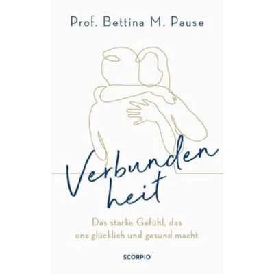 Abbildung von Verbundenheit: das starke Gefühl, uns glücklich und gesund macht