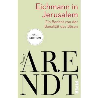 Abbildung von Eichmann in Jerusalem: Ein Bericht von der Banalität des Bösen Das umstrittenste Buch Philosophin neuer Ausstattung