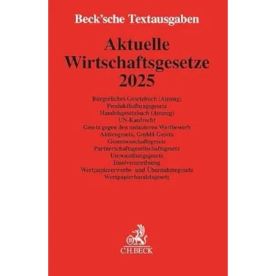 Abbildung von Aktuelle Wirtschaftsgesetze 2025: Bürgerliches Gesetzbuch (Auszug), Produkthaftungsgesetz, Handelsgesetzbuch UN Kaufrecht, Gesetz gegen den ... 1. Oktober 2024 (Beck&#039;sche Textausgaben)