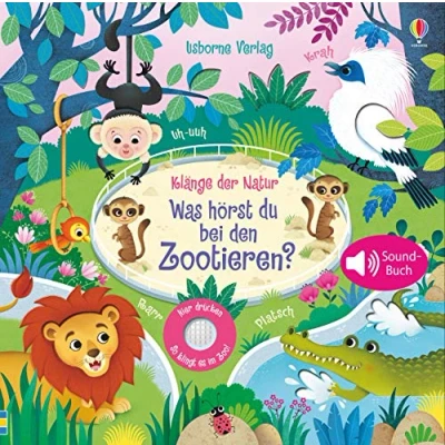 Abbildung von Klänge der Natur: Was hörst du bei den Zootieren? (Klänge Natur Reihe)