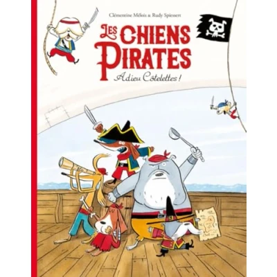 Abbildung von Les chiens Pirates Adieu Côtelettes !