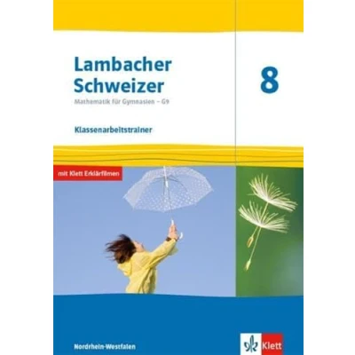 Abbildung von Lambacher Schweizer Mathematik 8 G9. Ausgabe Nordrhein Westfalen: Klassenarbeitstrainer. Arbeitsheft mit Lösungen Klasse (Lambacher ... für Westfalen ab 2019)