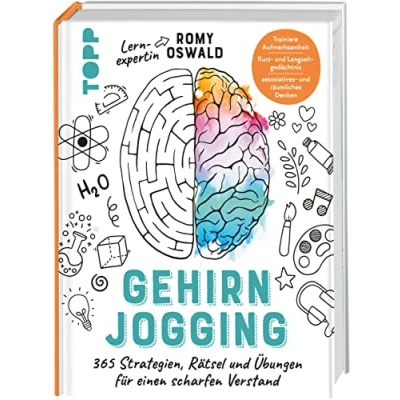 Abbildung von Gehirnjogging 365 Strategien, Rätsel und Übungen für einen scharfen Verstand: Trainiere Aufmerksamkeit, Kurz Langzeitgedächtnis sowie assoziatives räumliches Denken