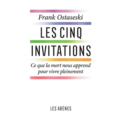 Abbildung von Les Cinq invitations Ce que la mort nous apprend pour vive pleinement