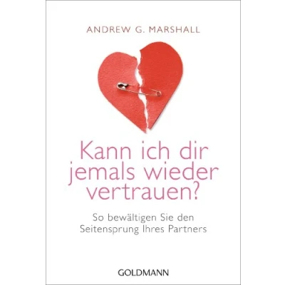 Abbildung von Kann ich dir jemals wieder vertrauen?: So bewältigen Sie den Seitensprung Ihres Partners