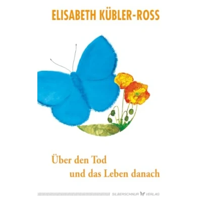 Abbildung von Über den Tod und das Leben danach: Jubiläumsausgabe