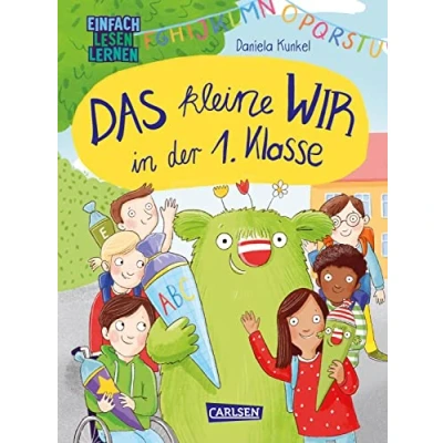 Abbildung von Das kleine WIR in der 1. Klasse: Einfach Lesen Lernen Erstlesebuch für Jungen und Mädchen ab 5 Jahren über Freundschaft, Zusammenhalt Gefühl