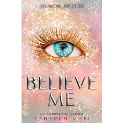 Abbildung von Believe Me: TikTok Made Me Buy It! the most addictive YA fantasy series of year (Shatter Me)