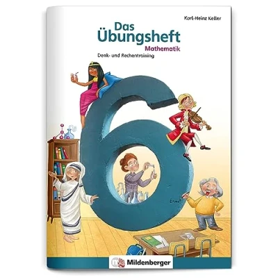 Abbildung von Das Übungsheft Mathematik 6: Denk und Rechentraining Lernheft für 6. Klasse Mathe, Übungen zu Runden, Überschlagsrechnen Bruchrechnung, inkl. Lösungsheft Sticker