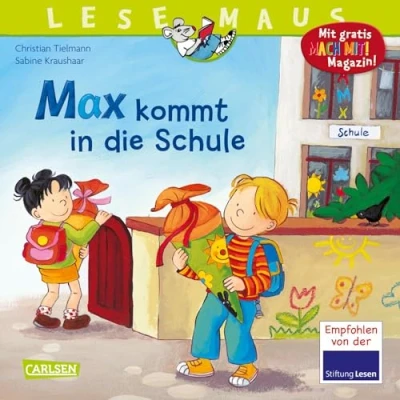 Abbildung von LESEMAUS 70: Max kommt in die Schule: Bilderbuch für Kinder im Vorschulalter tolle Vorbereitung auf Einschulung (70)
