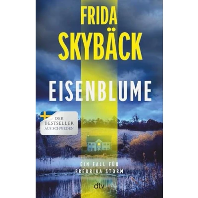 Abbildung von Eisenblume: Ein Fall für Fredrika Storm Die Spannungs Sensation aus Schweden