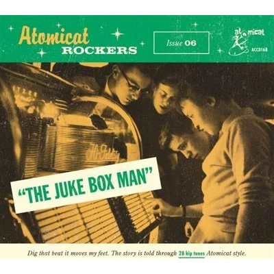 Abbildung von Atomicat Rockers Vol. 06 The Juke Box Man