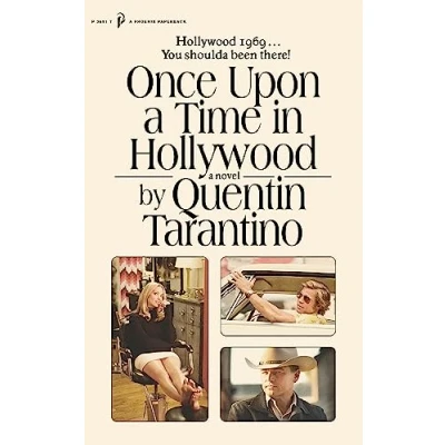 Abbildung von Once Upon a Time in Hollywood: The First Novel By Quentin Tarantino (A Phoenix paperback, 3691)