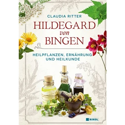 Abbildung von Hildegard von Bingen: Heilpflanzen, Ernährung und Heilkunde