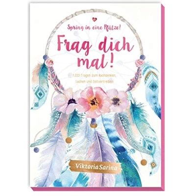 Abbildung von Spring in eine Pfütze! Frag dich mal!: 1033 Fragen zum Nachdenken, Lachen und Zeitvertreiben von Viktoria Sarina