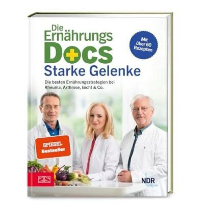 Abbildung von Die Ernährungs Docs Starke Gelenke: besten Ernährungsstrategien bei Rheuma, Arthrose, Gicht &amp; Co.