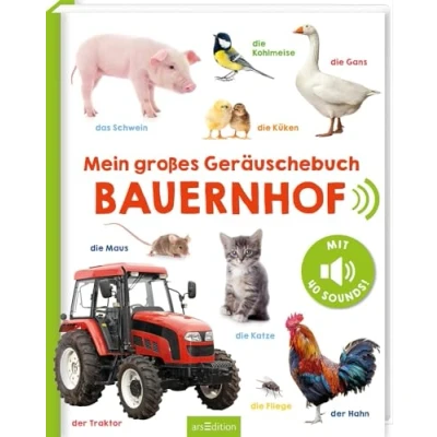 Abbildung von Mein großes Geräuschebuch Bauernhof: mit 40 Sounds Hochwertiges Soundbuch realistischen für Kinder ab 24 Monaten