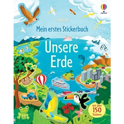 Abbildung von Mein erstes Stickerbuch: Unsere Erde: mit über 150 Stickern (Meine ersten Stickerbücher)