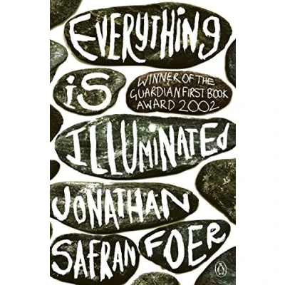Abbildung von Everything is Illuminated: Winner of the Corine Internationaler Buchpreis, Kategorie Rolf Heyne Buchpreis 2003 and Guardian First Book Award 2002. A Novel