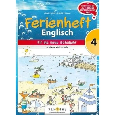 Abbildung von Ferienheft Englisch 4. Klasse Volksschule: Zur Vorbereitung auf die 1. Mittelschule/AHS (Ferienhefte Volksschule)