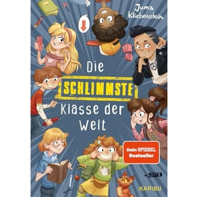 Abbildung von Die schlimmste Klasse der Welt (Band 1): Spritzig freches Kinderbuch mit vielen lustigen Illustrationen für Kinder ab 10 Jahren