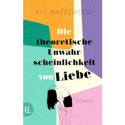 Abbildung von Die theoretische Unwahrscheinlichkeit von Liebe: Roman deutsche Ausgabe »The Love Hypothesis«