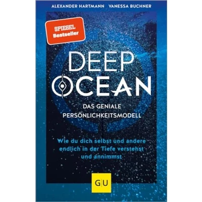 Abbildung von DEEP OCEAN das geniale Persönlichkeitsmodell: Wie du dich selbst und andere endlich in der Tiefe verstehst annimmst (Lebenshilfe Potenzialentfaltung)