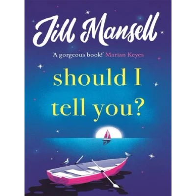 Abbildung von Should I Tell You?: Curl up with a gorgeous romantic novel from the No. 1 bestselling author