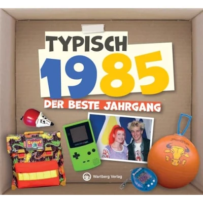 Abbildung von Typisch 1985 Der beste Jahrgang: Jahrgangsbuch zum 40. Geburtstag Das perfekte Geschenk runden Fotos, Texte, Erinnerungen (Geschenkbuch)