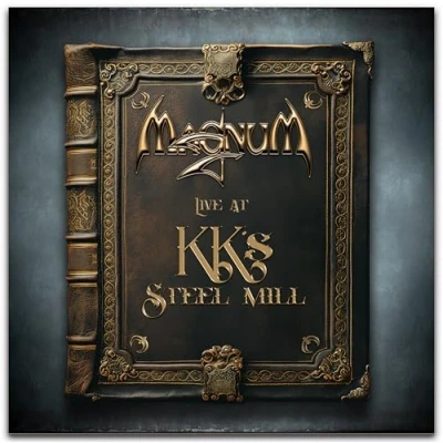 Abbildung von Magnum Live At KK&#039;s Steel Mill