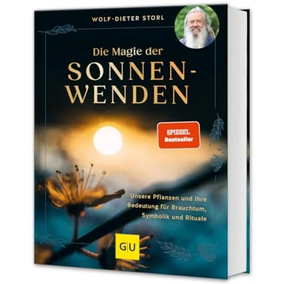 Abbildung von Die Magie der Sonnenwenden: Unsere Pflanzen und ihre Bedeutung für Brauchtum, Symbolik Rituale (GU Garten Extra)