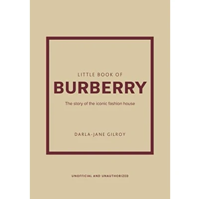 Abbildung von Little Book of Burberry: the Story Iconic Fashion House (Little Books Fashion)