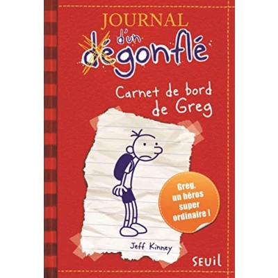 Abbildung von Journal d&#039;un Dégonflé Carnet de bord Greg Heffley: Ausgezeichnet mit dem Blue Peter Book Award 2012; Best Children&#039;s of the Last 10 Years (JOURNAL DUN DEGONFLE)