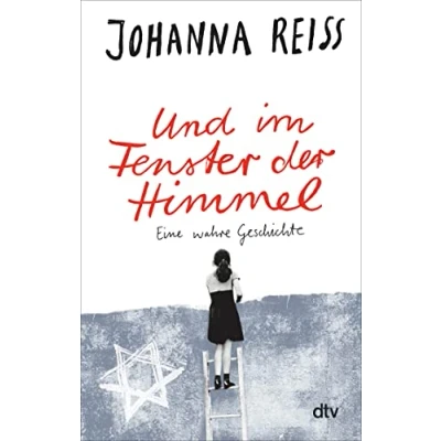 Abbildung von Und im Fenster der Himmel Eine wahre Geschichte: Roman