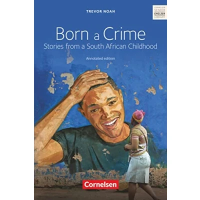 Abbildung von Cornelsen Senior English Library Literatur Ab 11. Schuljahr: Born a Crime Textband mit Annotationen