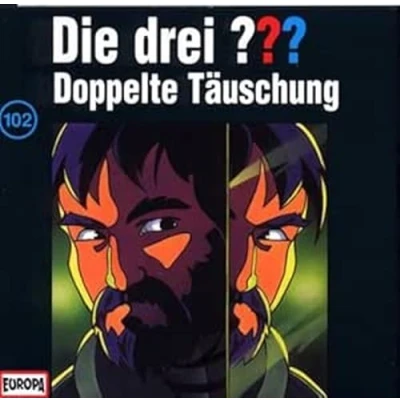 Abbildung von Die drei Fragezeichen Folge 102: Doppelte Täuschung